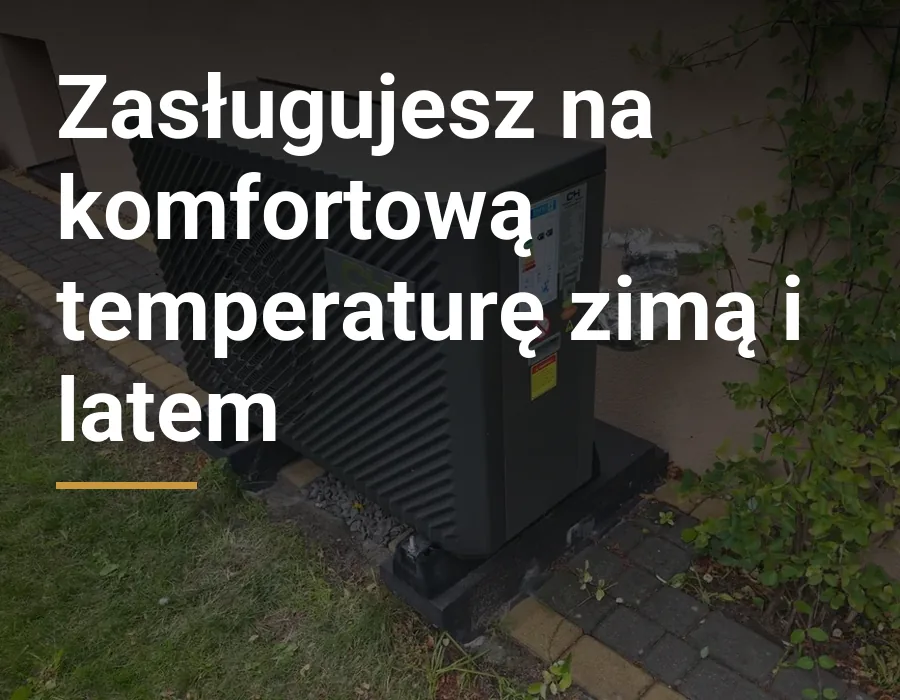 Zasługujesz na komfortową temperaturę zimą i latem. Pompa ciepła przy domu jednorodzinnym, montaż No Limits Energy.